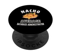 Administrateur de Base de données Nacho Average Funny Cinco de Mayo Pun PopSockets PopGrip Adhésif
