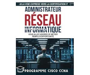 Administrateur réseau: Vous allez adorer ce métier rempli d'opportunité