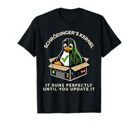 Administrateur système en Cas de Catastrophe de la Mise à Jour du Noyau de Funny Linux Schrödinger T-Shirt