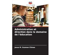 Administration et direction dans le domaine de l'éducation