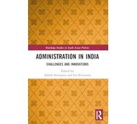 Administration in India: Challenges and Innovations