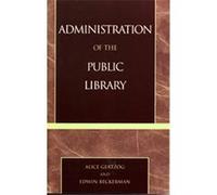 Administration of the Public Library Alice Gertzog, Edwin Beckerman (Auteur)