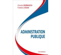 Administration publique - COLIN/DEBBASCH - Economica - broché - Etude