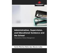 Administration, Supervision, and Educational Guidance and the School