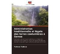 Administration Traditionnelle Et Légale Des Terres Coutumières À Samoa
