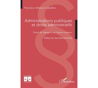Administrations publiques et droits administratifs - Francisco Velasco Caballero - L'harmattan - broché - Etude