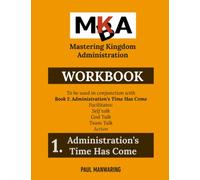 Administration's Time Has Come! Workbook