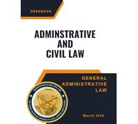Administrative and Civil Law: General Administrative Law - March 2026