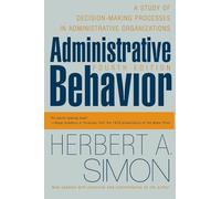 Administrative Behavior, 4th Edition