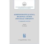 Administrative justice, regional courts and legal certainty