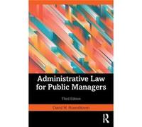 Administrative Law for Public Managers by Rosenbloom & David H. American University & Washington DC & USA Rosenbloom David H. American University Washington DC USA (Auteur)