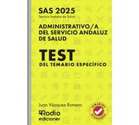 Administrativo/a del Servicio Andaluz de Salud. SAS 2025. Test del Temario Específico