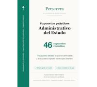 Administrativo del Estado · Supuestos prácticos: 46 supuestos resueltos con solución razonada y su artículo · Parte práctica del examen · Turno libre · Edición 2026
