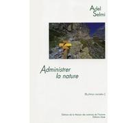 Administrer La Nature - Le Parc National De La Vanoise
