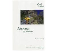 Administrer La Nature - Le Parc National De La Vanoise