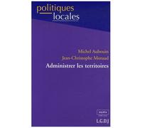 Administrer Les Territoires - Nouvelles Données, Nouveaux Enjeux
