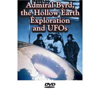 Admiral Byrd, the Hollow Earth Exploration and UFOs