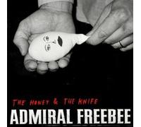 Admiral Freebee - Honey & The Knife [Import]