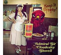 Admiral sir cloudesley shovell - Keep it greasy!