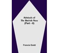 Admirals Of The British Navy (Part - Ii)