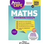 Admis au CRPE 2026-2027 - Epreuve écrite d’admissibilité L3 - Maths Jean-Robert Delplace (Auteur), Marc Loison (Auteur), Marc Loison (Collection dirigée par)
