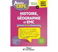 Admis au CRPE 2027-2028 - Histoire Géographie EMC : Epreuve écrite d’admissibilité L3 Toutes les clés de la réussite - Marc Loison - Vuibert - broché - Scolaire / Universitaire