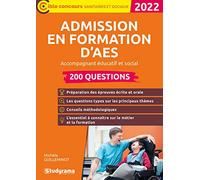 Admission en formation d'AES - 200 questions: Accompagnement éducatif et social