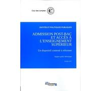 Admission post-bac et accès à l'enseignement supérieur, un dispositif contesté Reformer-octobre 2017 - Cour Des Comptes - Documentation Francaise - broché - Essai