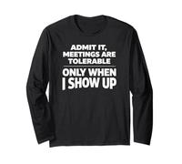 Admit It, Meetings Get Better Funny Novelty Meeting Pun Manche Longue
