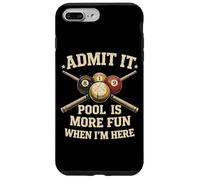 Admit It Pool is More Fun When I'm Here Billard Player Coque pour iPhone 7 Plus/8 Plus