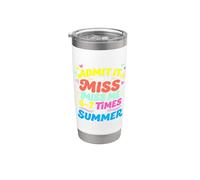 Admit It You'll Miss Me 6-7 Times This Summer Last Day Gobelet isotherme en acier inoxydable double paroi