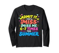 Admit It You'll Miss Me 6-7 Times This Summer Last Day Manche Longue