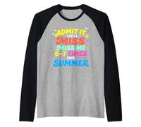 Admit It You'll Miss Me 6-7 Times This Summer Last Day Manche Raglan