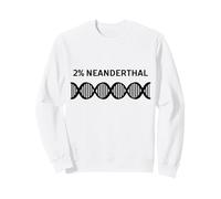 ADN de Néandertal Drôle Deux% Néandertal Sweatshirt