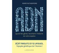ADN, quand les gènes racontent l'histoire de notre espèce