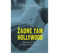 ¯adne tam Hollywood Rafa³ Gr¹dzki (Buch auf Polnisch)