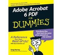 Adobe Acrobat 6 PDF For Dummies by Harvey & Greg Mind Over Media & Point Reyes Station & California Harvey, Greg (Auteur)