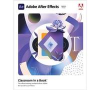 Adobe After Effects Classroom in a Book 2022 release by Brie Gyncild Brie Gyncild (Auteur)