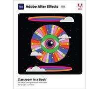 Adobe After Effects Classroom in a Book 2023 release by Brie Gyncild Brie Gyncild (Auteur)
