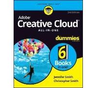 Adobe Creative Cloud All-In-One For Dummies