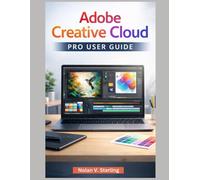 ADOBE CREATIVE CLOUD PRO USER GUIDE