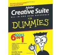 Adobe Creative Suite All-In-One Desk Reference for Dummies Smith, Jennifer, deHaan, Jen (Auteur)