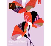 Adobe Illustrator 2020 Release Classroom in a Book