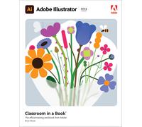 Adobe Illustrator Classroom In A Book (2023 Release)