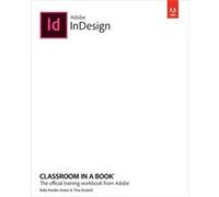 Adobe InDesign Classroom in a Book 2022 release by Tina DeJarld Tina DeJarld (Auteur)