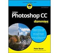 Adobe Photoshop CC For Dummies by Peter Bauer Peter Bauer (Auteur)