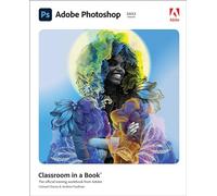 Adobe Photoshop Classroom in a Book – Édition 2022 – Pearson Education