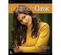 Adobe Photoshop Lightroom Classic Book The by Scott Kelby Scott Kelby (Auteur)