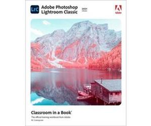 Adobe Photoshop Lightroom Classic Classroom in a Book 2021 release by Rafael Concepcion Rafael Concepcion (Auteur)
