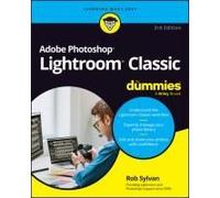 Adobe Photoshop Lightroom Classic For Dummies